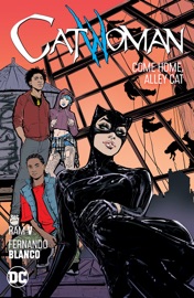 Catwoman Vol. 4: Come Home, Alley Cat - Ram V, Paula Sevenbergen, Sean Murphy, Blake Northcott, Mirka Andolfo, Aneke, Cian Tormey & Fernando Blanco