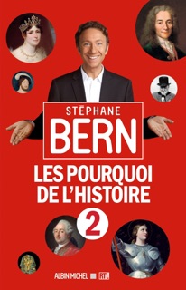 Les Pourquoi de l'Histoire 2 by Stéphane Bern