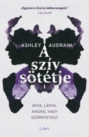 A szív sötétje - Ashley Audrain