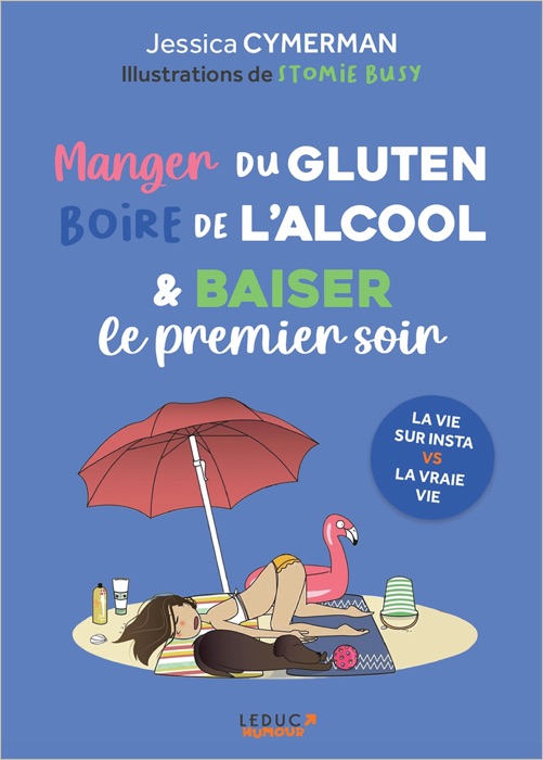 Manger du gluten, boire de l'alcool et baiser le premier soir