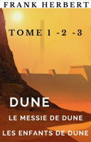 Dune, Le messie de Dune, Les enfants de Dune.