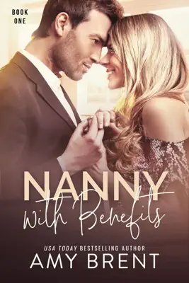 Nanny with Benefits by Amy Brent book