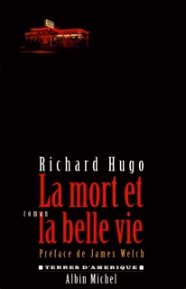 La Mort et la belle vie by Richard Hugo & Michel Lederer
