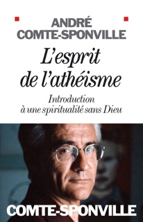 L'Esprit de l'athéisme by André Comte-Sponville