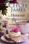 The Honeyed Taste of Deception by CeeCee James Book Summary, Reviews and Downlod