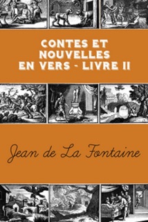 CONTES ET NOUVELLES EN VERS (Tome 2 - Edition Illustrée) by Jean de la Fontaine