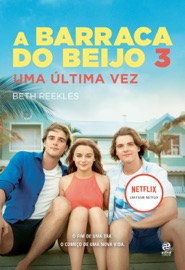 A Barraca do Beijo 3 - Beth Reekles