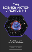 The Science Fiction Archive #4 - Fritz Leiber, Robert Sheckley, H. B. Fyfe, Jerome Bixby, Alan Nourse, Evelyn E. Smith & Rey Bertran