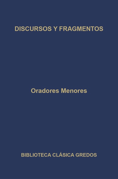 Oradores menores. Discursos y fragmentos