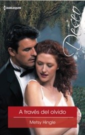 A través del olvido - Metsy Hingle by  Metsy Hingle PDF Download