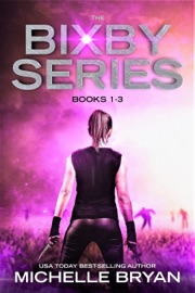 The Bixby Series Books 1-3 - Michelle Bryan