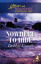 Nowhere To Hide - Debby Giusti