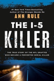 The I-5 Killer - Ann Rule