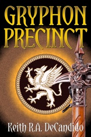 Gryphon Precinct - Keith R.A. DeCandido
