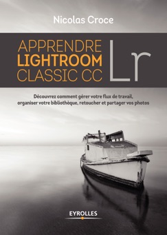 Apprendre Lightroom Classic CC - Nicolas Croce