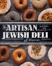 The Artisan Jewish Deli at Home - Nick Zukin &amp; Michael Zusman Cover Art