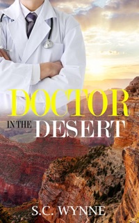 Doctor in the Desert by S.C. Wynne