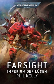 Farsight: Imperium der Lügen - Phil Kelly