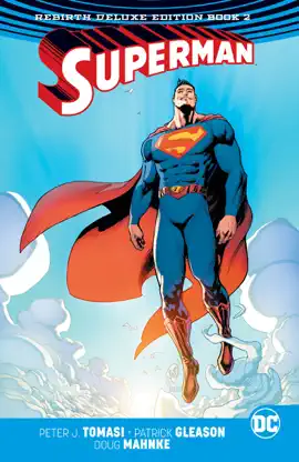 Read: Superman: The Rebirth Deluxe Edition Book 2 Book