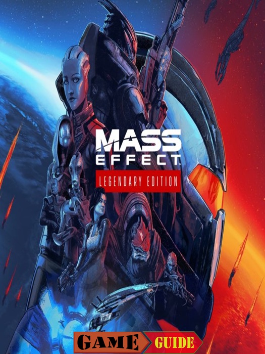 Mass Effect Legendary Edition Guide