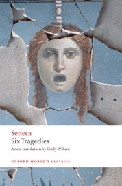 Six Tragedies - Sêneca & Emily Wilson