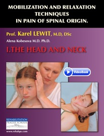 Mobilization and Relaxation Techniques in Pain of Spinal Origin - Karel Lewit