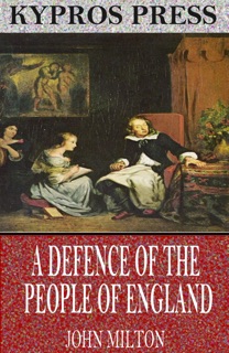 A Defence of the People of England by John Milton
