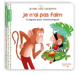 Signe avec Ouismini  - Je n'ai pas faim - Louison Nielman & Nathalie Janer