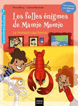 Read: Les folles énigmes de Mamie Momie - Le Homard-cauchemar GS/CP 5/6ans Book