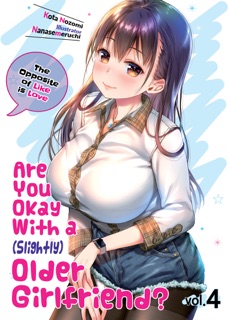 Are You Okay With a Slightly Older Girlfriend? Volume 4 by Kota Nozomi