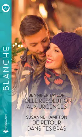 Read: Folle résolution aux urgences - De retour dans tes Book bras