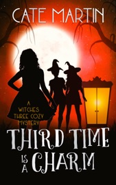 Third Time is a Charm - Cate Martin