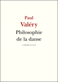 Philosophie de la danse - Paul Valéry