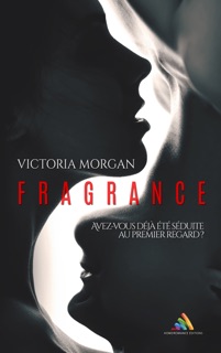 Fragrance  Livre lesbien, roman lesbien by Victoria Morgan & Homoromance Editions