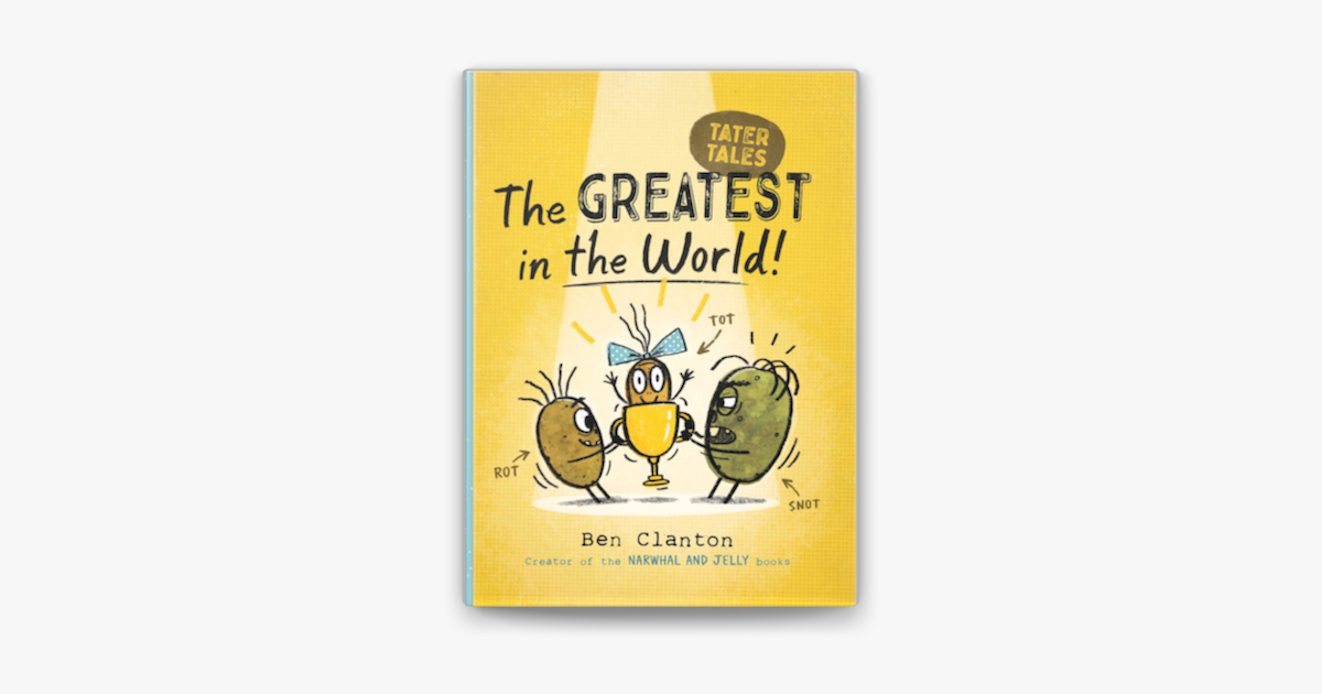The Greatest in the World! (Tater Tales Book 1) See more