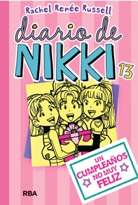 Diario de Nikki 13 - Un cumpleaños no muy feliz