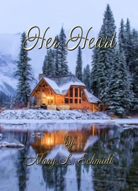 Her Heart - Mary L. Schmidt
