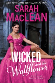 Wicked and the Wallflower - Sarah MacLean