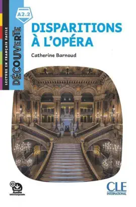 Read: Disparitions à l'Opéra - Niveau A2.2 - Book Lecture Découverte - Ebook
