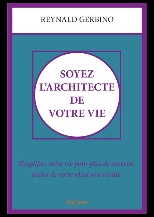 Soyez l'architecte de votre vie