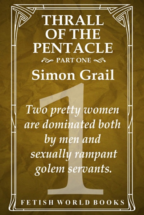 Thrall of the Pentacle: Part One