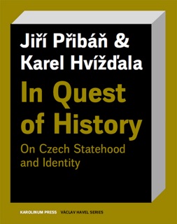 In Quest of History by Jiří Přibáň, Karel Hvížďala & Stuart Hoskins