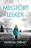 Megtört lelkek - Lottie Parker 7. - Patricia Gibney