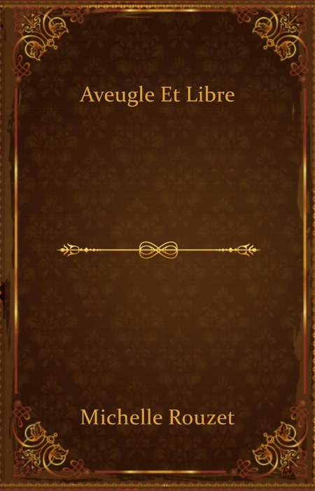 Aveugle et libre