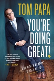 You're Doing Great! - Tom Papa