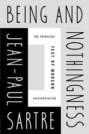 Being and Nothingness - Jean-Paul Sartre & Sarah Richmond