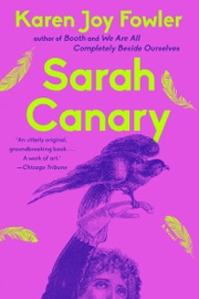 Sarah Canary - Karen Joy Fowler