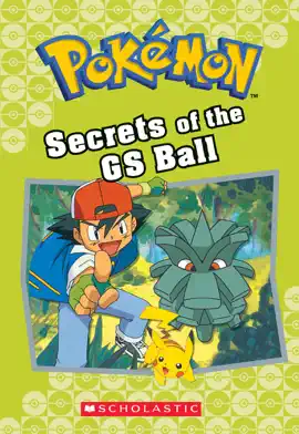 Read: Secrets of the GS Ball (Pokémon Classic Book Chapter Book #16)