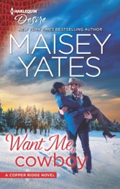 Want Me, Cowboy - Maisey Yates
