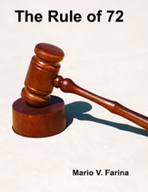 The Rule of 72 - Mario V. Farina